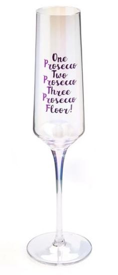 ONE PROSECCO, TWO PROSECCO, THREE PROSECCO, FLOOR |  Champagne Flute